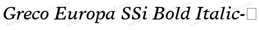 Greco Europa SSi Bold Italic字体转换
